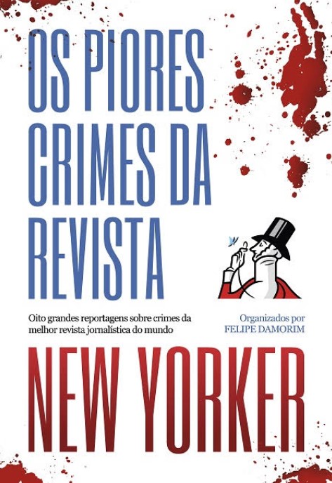"Os Piores Crimes da Revista New Yorker", com organização de Felipe Damorim. Foto: Rua do Sabão/Divulgação